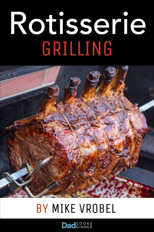 Rotisserie Grilling: 50 Recipes For Your Grill's Rotisserie - 6684