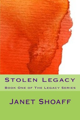 Stolen Legacy: The Legacy Series, Book One