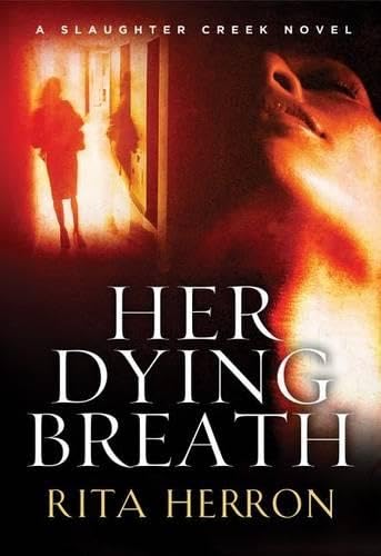 Her Dying Breath (A Slaughter Creek Novel) - 5446