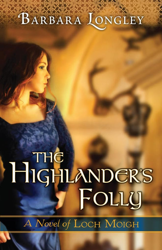 The Highlander's Folly (The Novels of Loch Moigh) - 2397