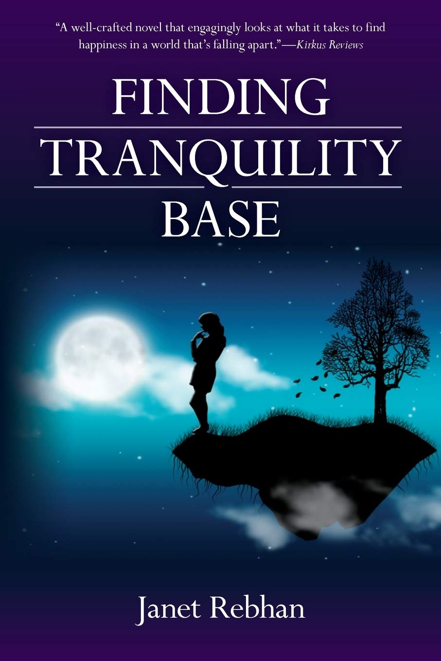 Finding Tranquility Base: A Novel