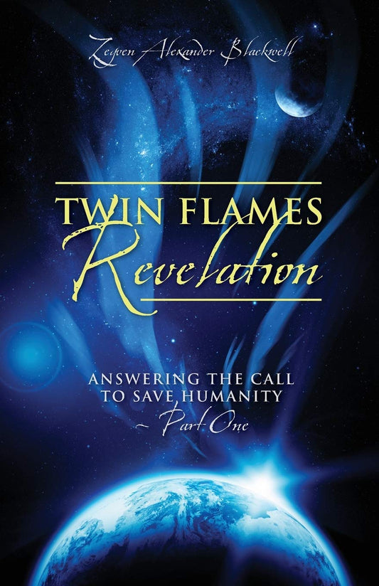 Twin Flames Revelation: Answering the Call to Save Humanity - Part One - 1124