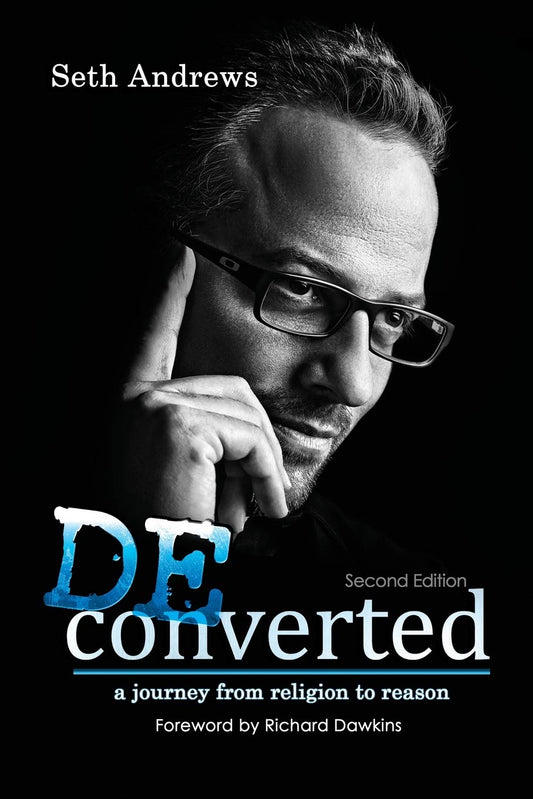 Deconverted: A Journey from Religion to Reason - 1845