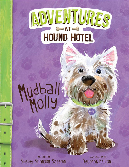Mudball Molly (Adventures at the Hound Hotel)