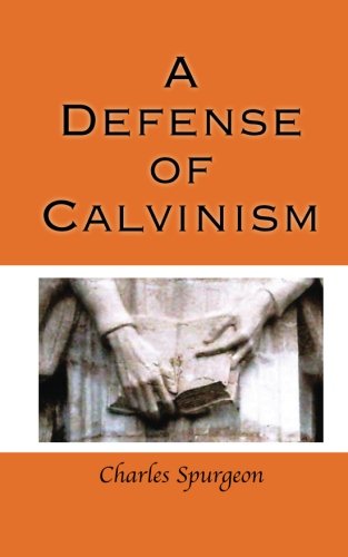 A Defense of Calvinism - 3576