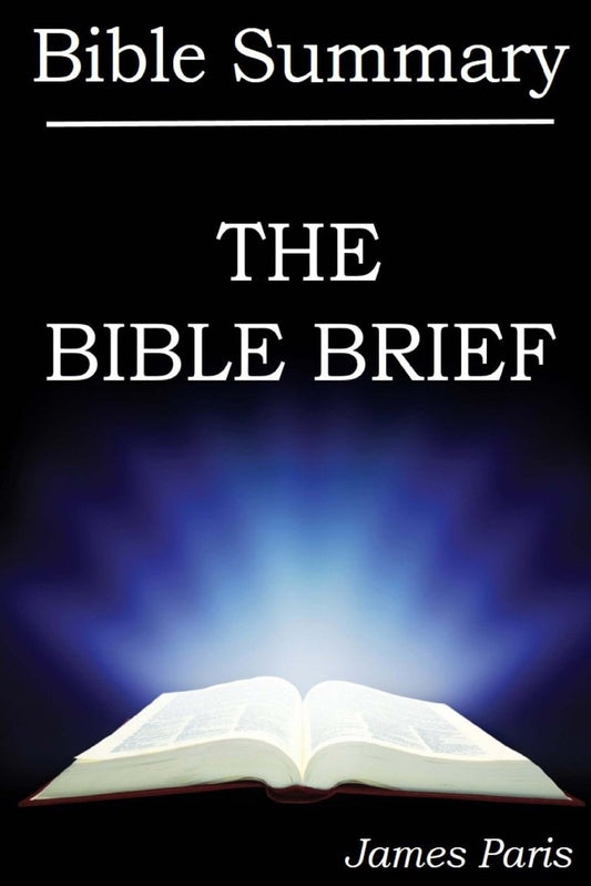 The Bible Brief: A Compact Summary Off the 66 Books That Changed the World ? a Bible Study & Reference Aid (Spotlight on) - 1329