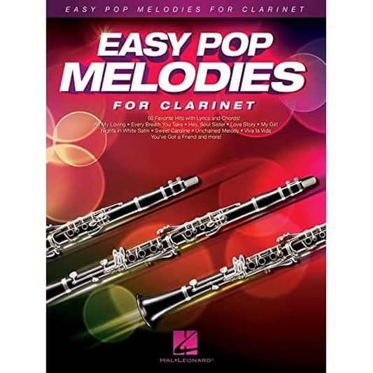 Easy Pop Melodies for Clarinet | 50 Favorite Pop Songs Arranged for Clarinet | Sheet Music with Lyrics and Chord Symbols | Clarinet Songbook for Beginners and Musicians - 6238