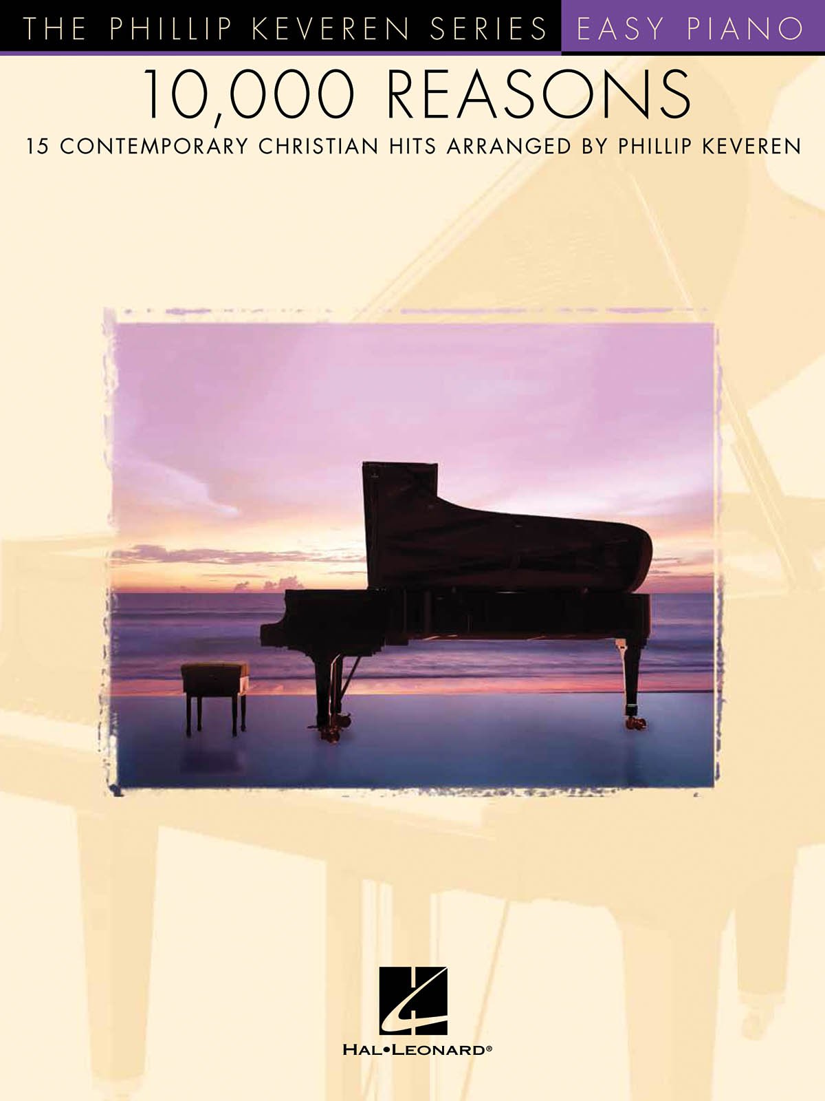 10,000 Reasons: 15 Contemporary Christian Hits (Phillip Keveren)