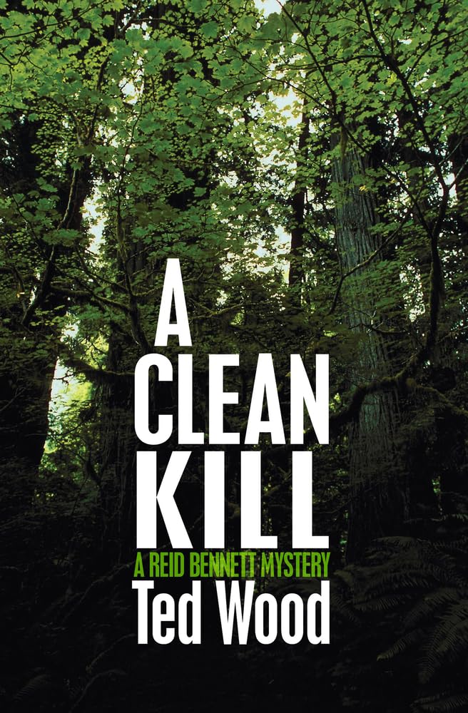 A Clean Kill (The Reid Bennett Mysteries)