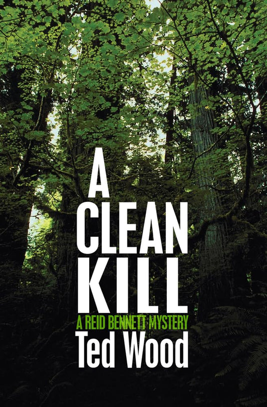 A Clean Kill (The Reid Bennett Mysteries)