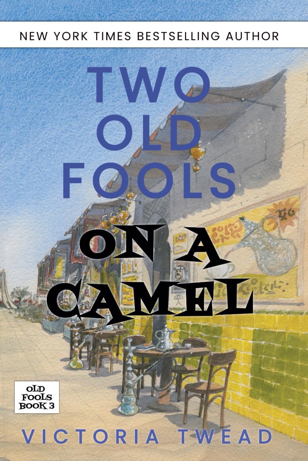 Two Old Fools on a Camel: From Spain to Bahrain and back again