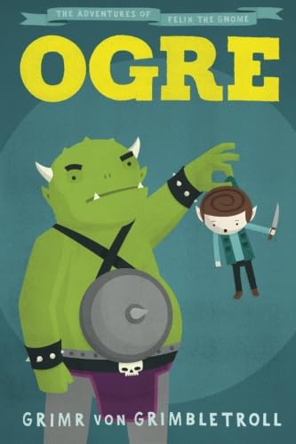 Ogre - The Adventures of Felix the Gnome
