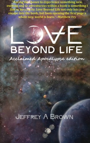 Love Beyond Life: Acclaimed Apocalypse edition: a novel (part) - 2061
