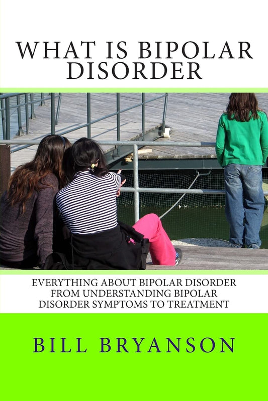 What Is Bipolar Disorder: Everything About Bipolar Disorder From Understanding Bipolar Disorder Symptoms To Treatment - 3550