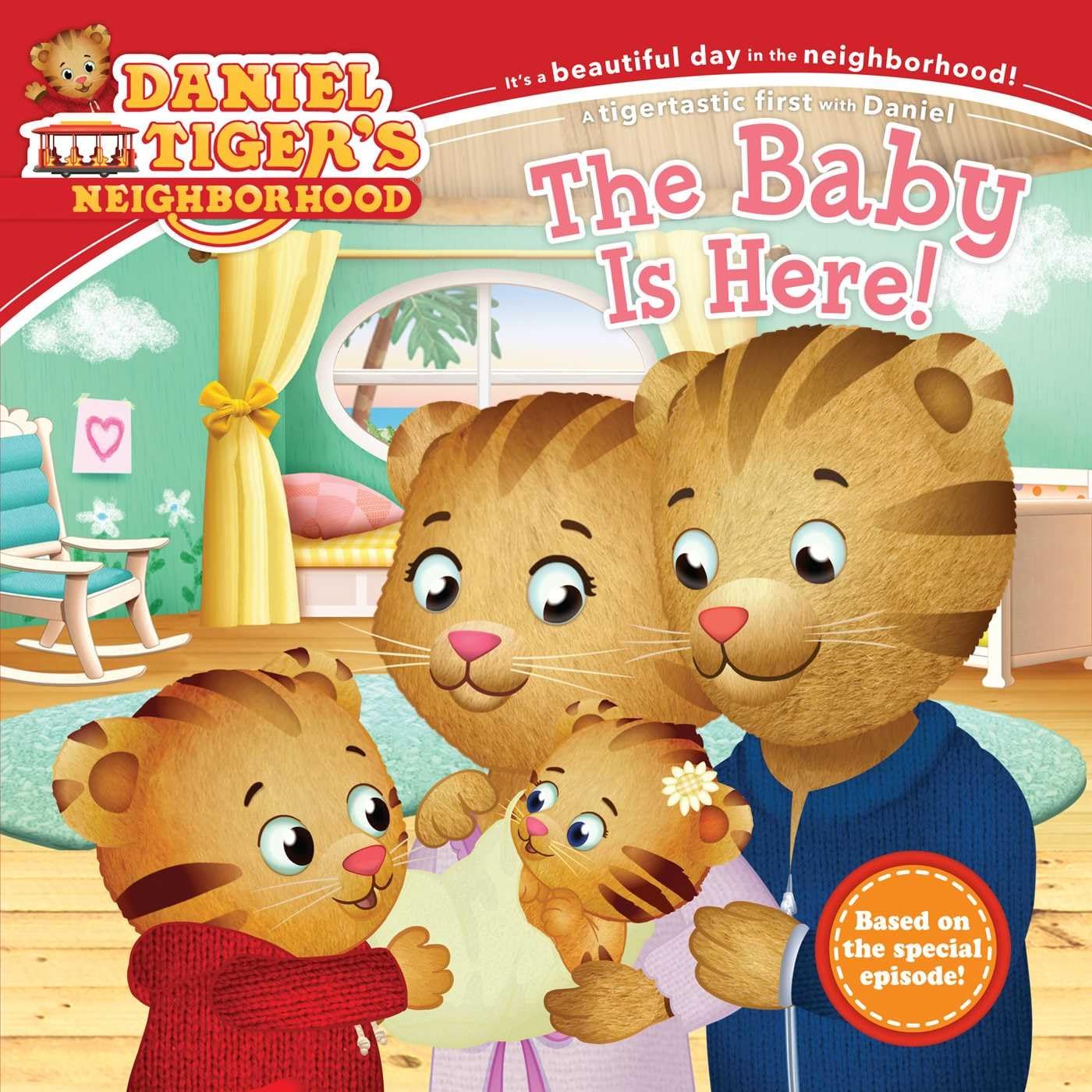 The Baby Is Here! (Daniel Tiger's Neighborhood) - 3860