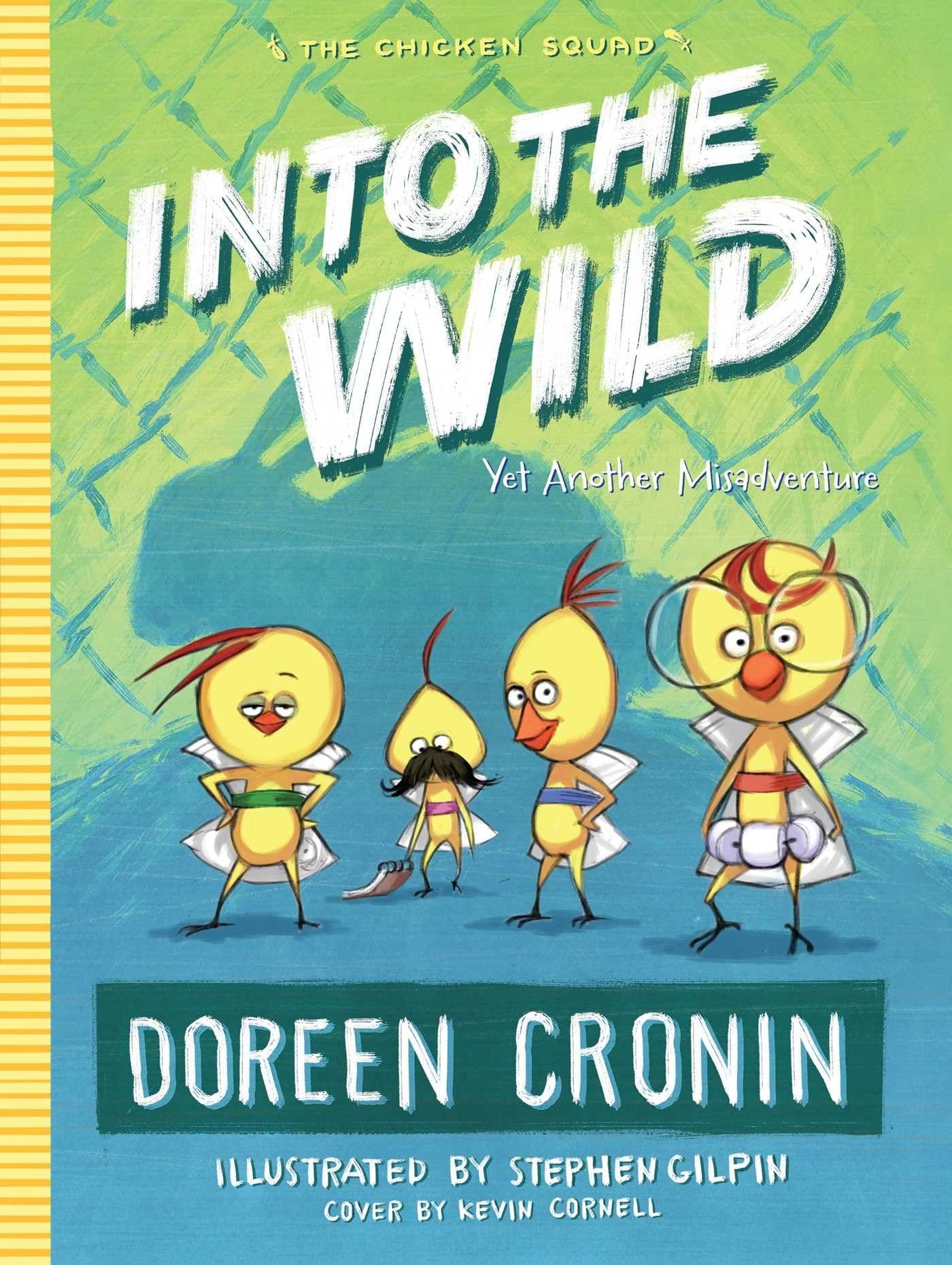 Into the Wild: Yet Another Misadventure (The Chicken Squad)