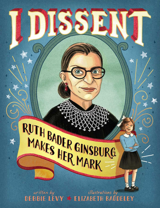 I DISSENT: RUTH BADER GINSBURG M - 4555