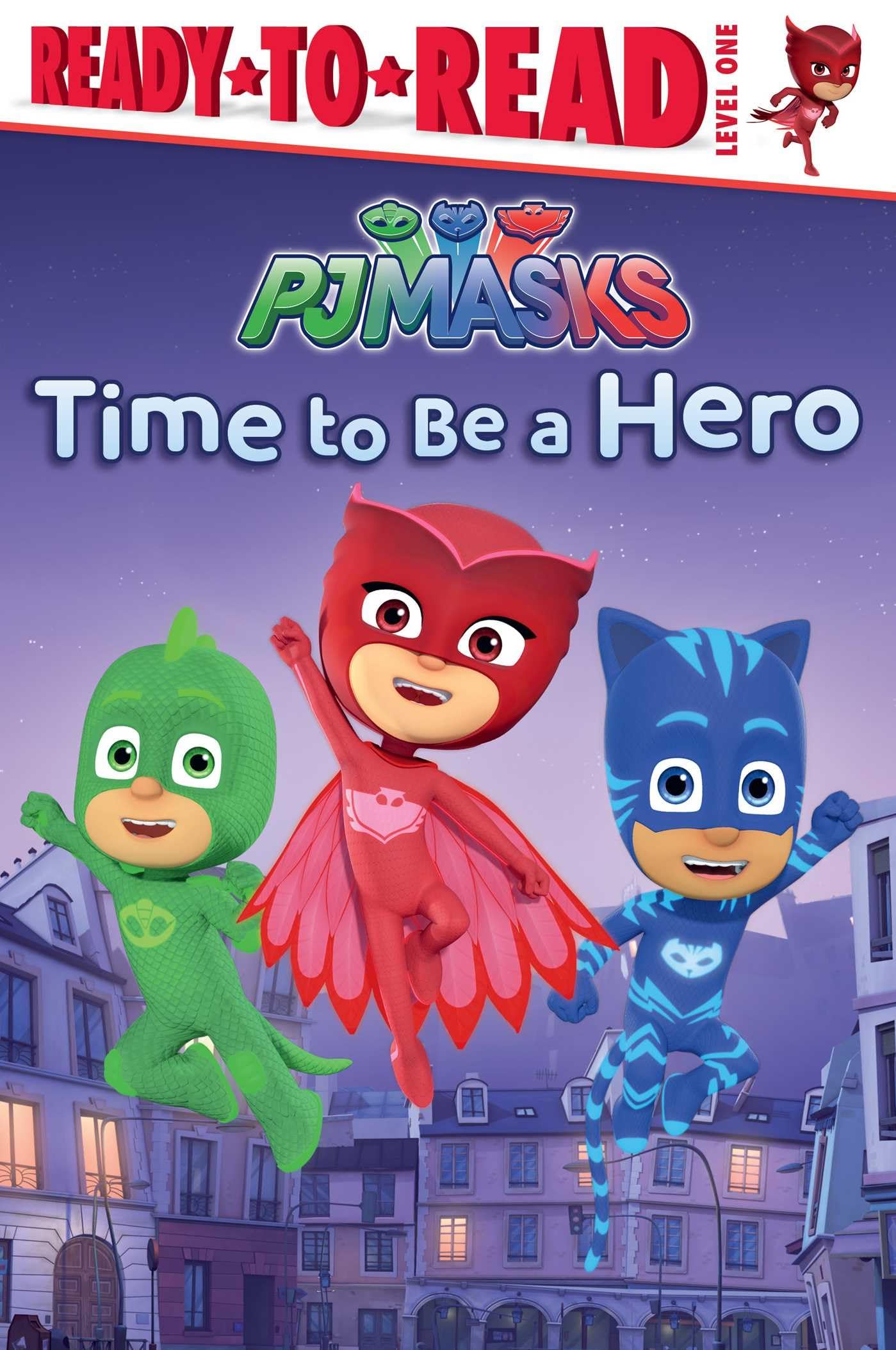 Time to Be a Hero: Ready-to-Read Level 1 (PJ Masks) - 5300