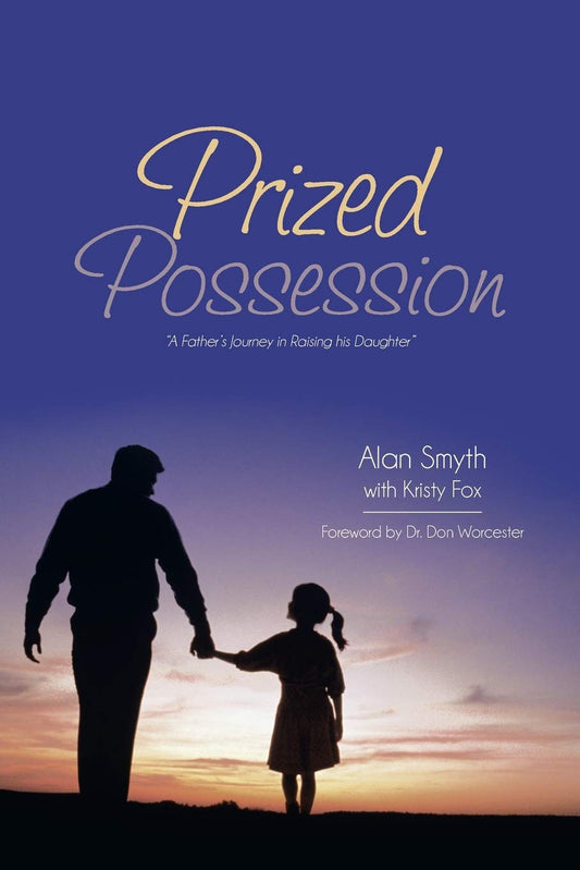 Prized Possession: "A Father's Journey in Raising his Daughter" - 6274