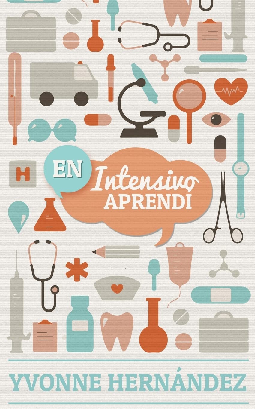En Intensivo Aprendí (Spanish Edition)