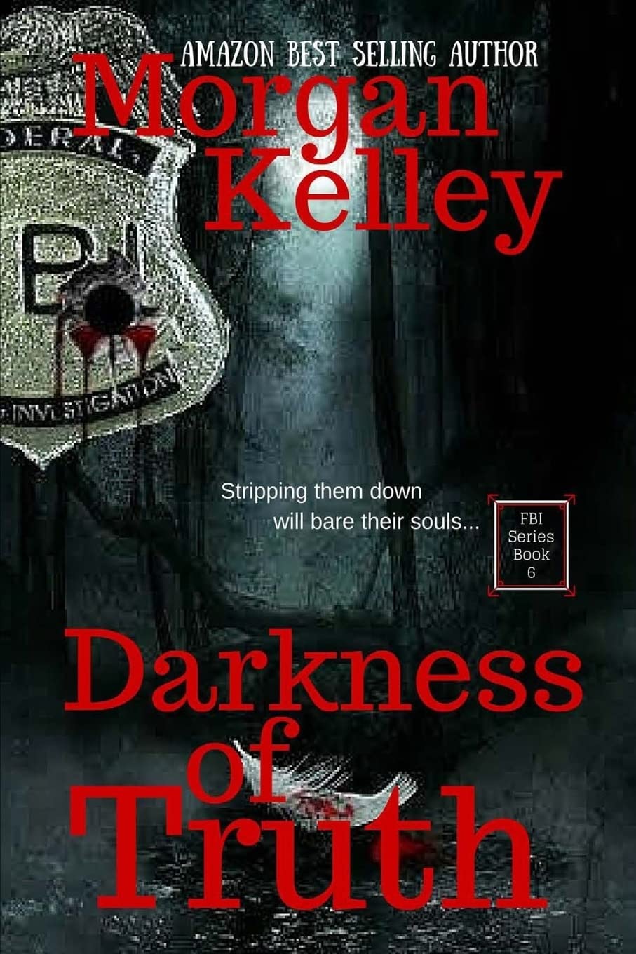 Darkness Of Truth: An FBI/RomanceThriller~ Book 6