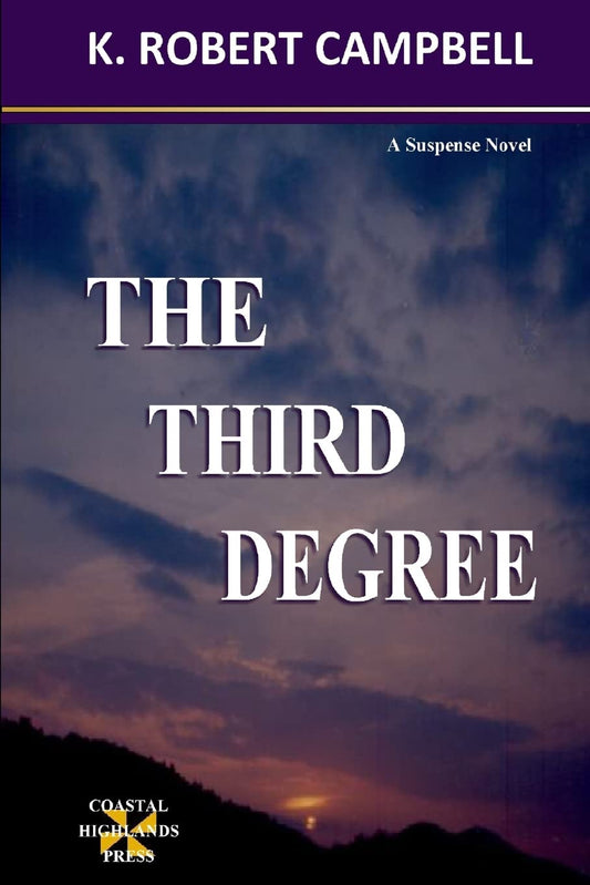 The Third Degree (The Cameron Scott Suspense Series) - 7496