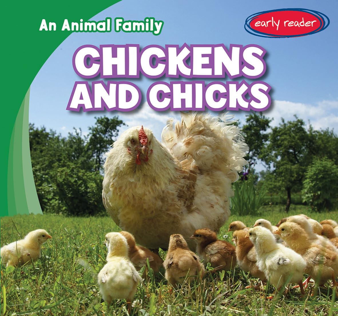 Chickens and Chicks (An Animal Family)