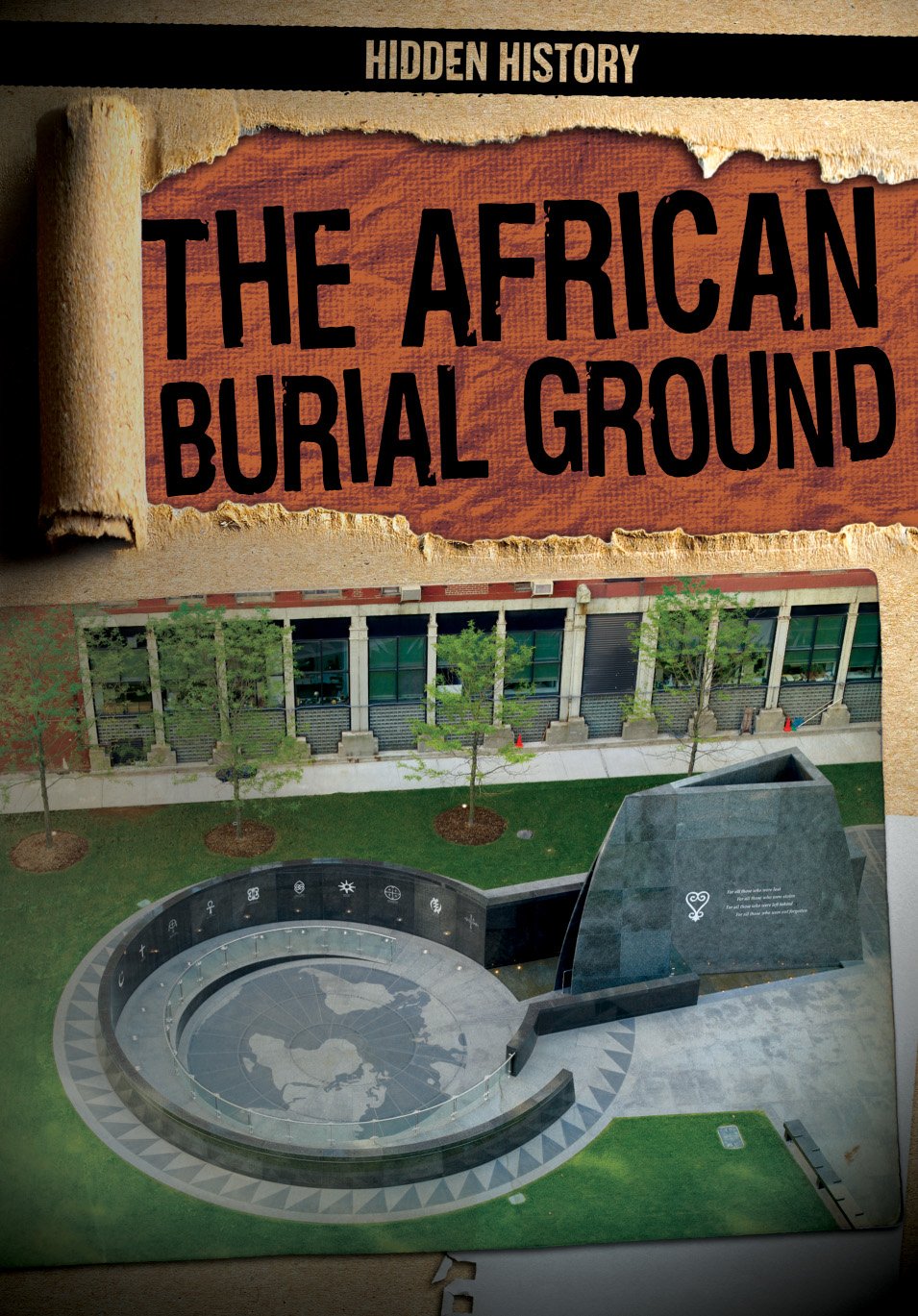 The African Burial Ground (Hidden History)