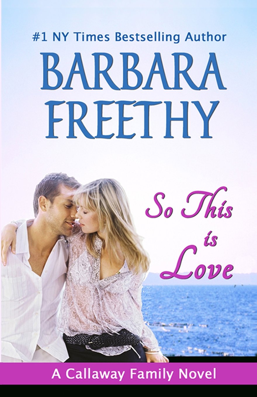 So This Is Love (Callaways #2)