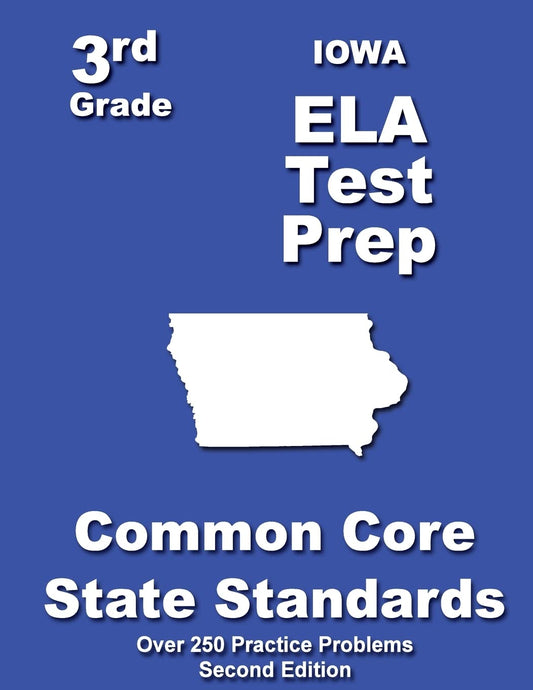 Iowa 3rd Grade ELA Test Prep: Common Core Learning Standards - 6309