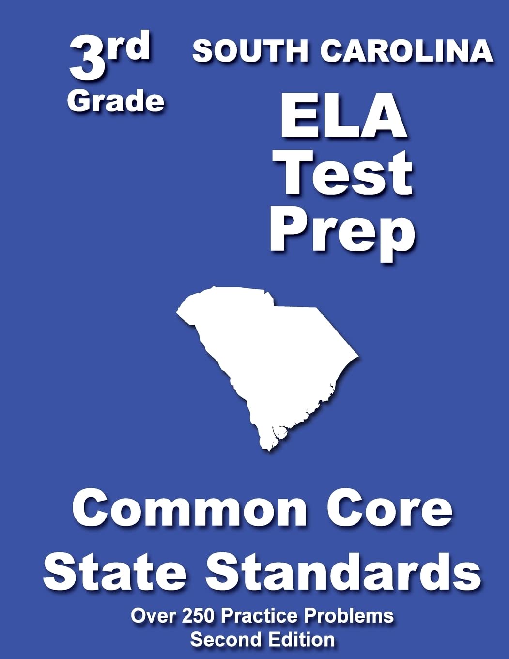 South Carolina 3rd Grade ELA Test Prep: Common Core Learning Standards - 7404