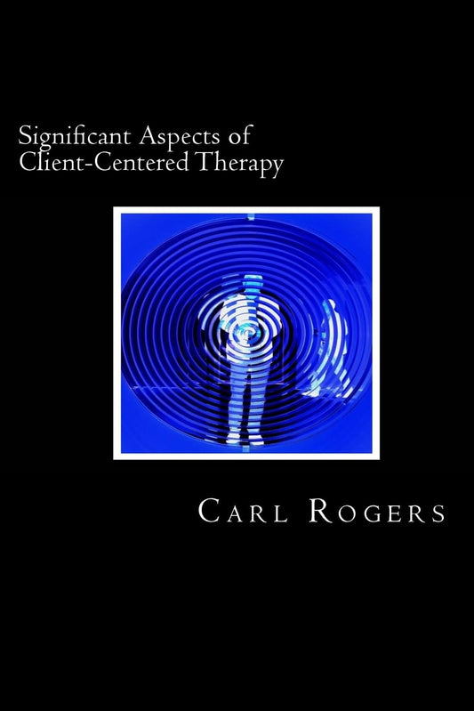 Significant Aspects of Client-Centered Therapy - 4468