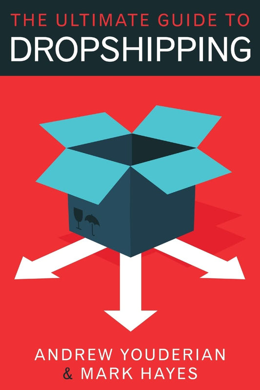The Ultimate Guide to Dropshipping - 5615