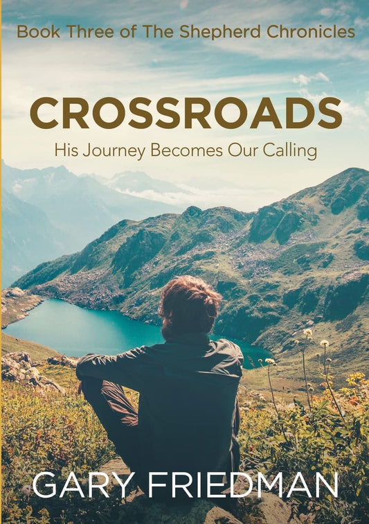 Crossroads: Book Three of The Shepherd Chronicles - 199
