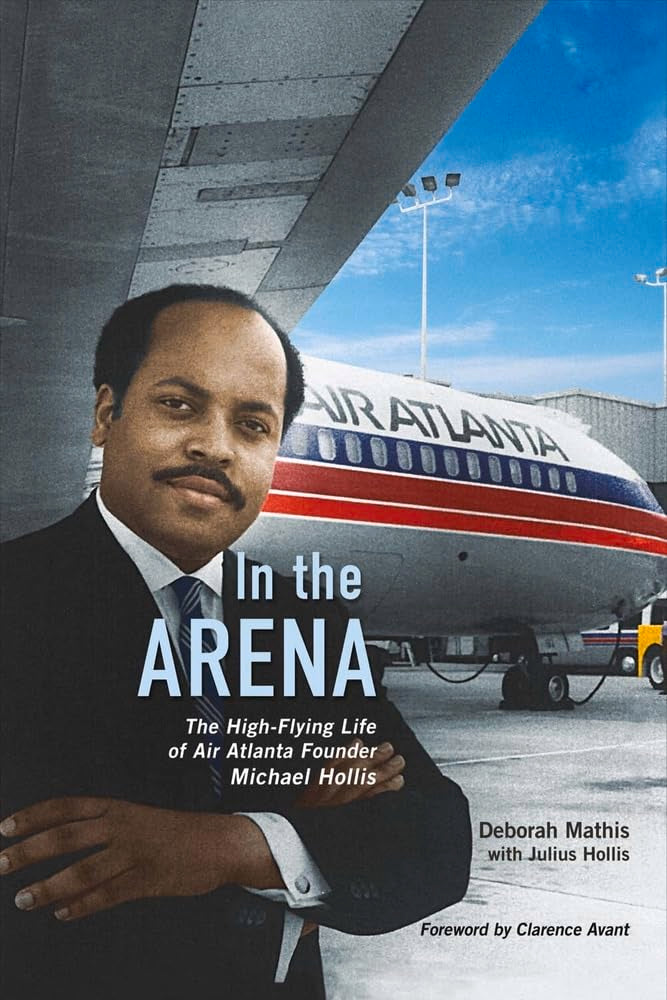 In the Arena: The High-Flying Life of Air Atlanta Founder Michael Hollis (1)