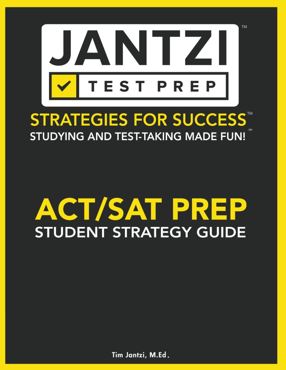 Jantzi Test Prep ACT/SAT Prep Student Strategy Guide - 2256