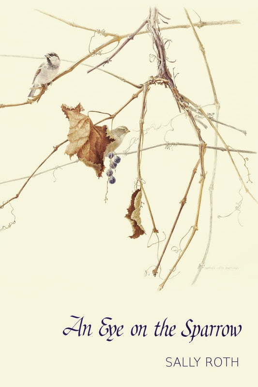An Eye on the Sparrow: The Bird Lover's Bible - 9901