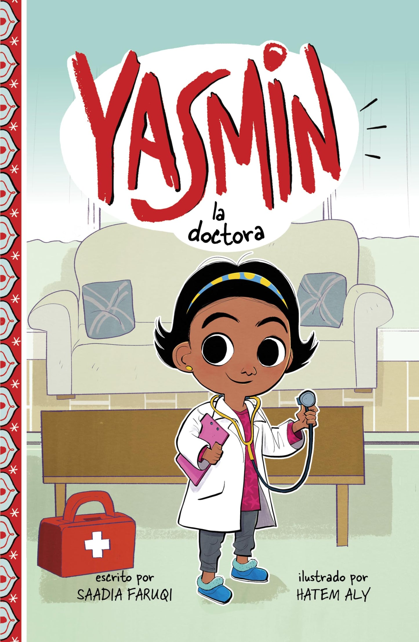 Yasmin la doctora (Yasmin en español) (Spanish Edition) (Yasmin en español)