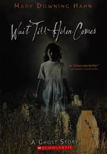 Wait Till Helen Comes A Ghost Story