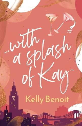 ...with a Splash of Kay