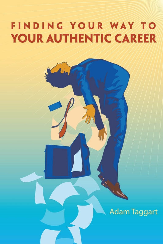 Finding Your Way To Your Authentic Career - 4904