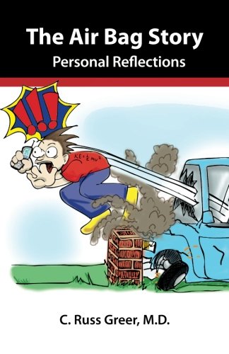 The Air Bag Story: Personal Reflections