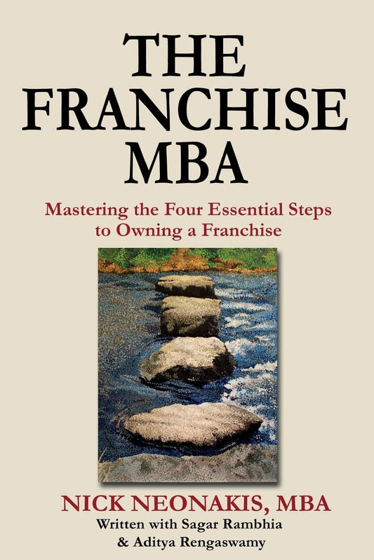 The Franchise MBA: Mastering the 4 Essential Steps to Owning a Franchise - 7287