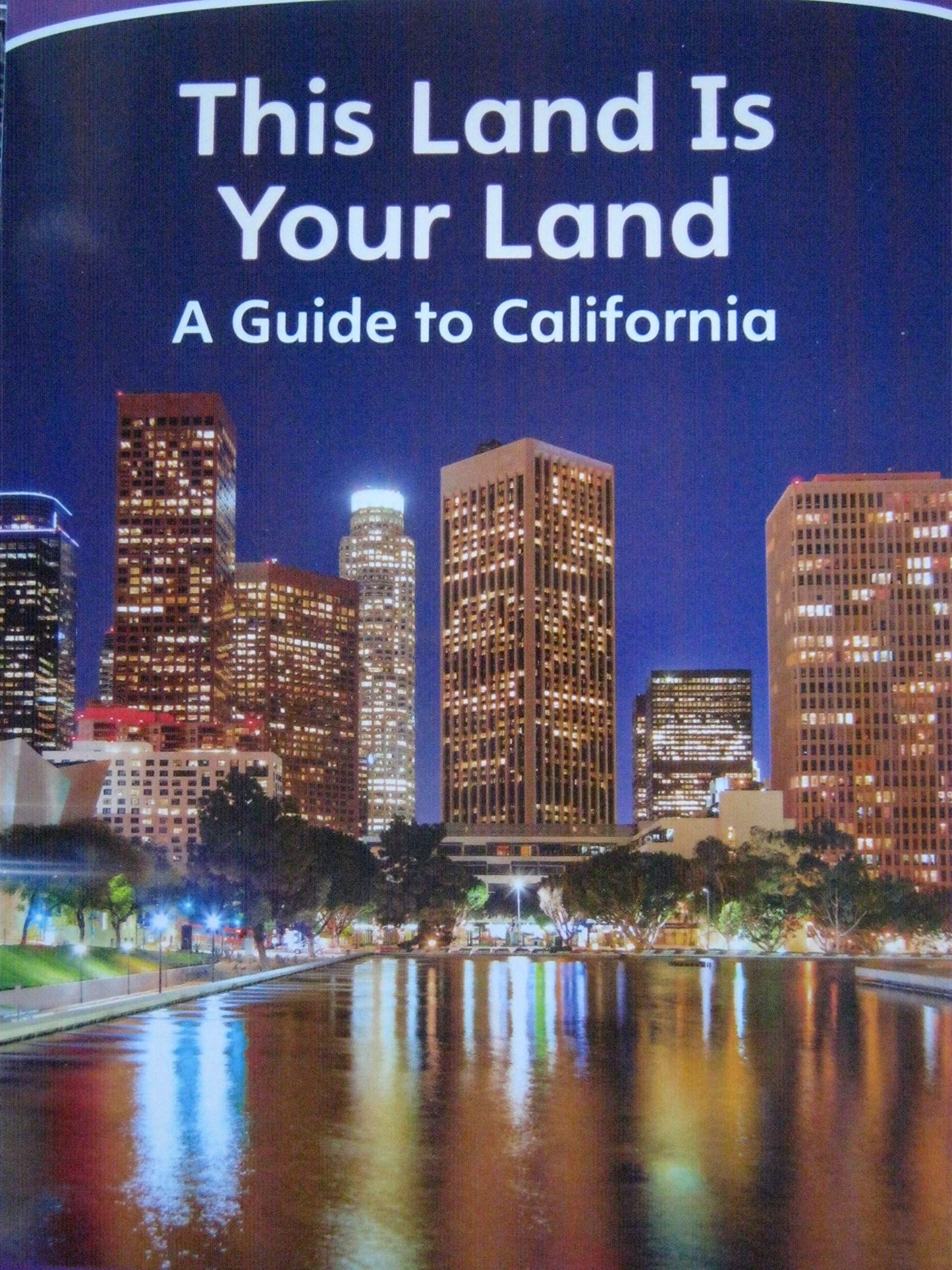 NEXT GENERATION SOCIAL STUDIES 2019 LEVELED READER GRADE 2 ADVANCED: THIS LAND IS YOUR LAND: A GUIDE TO CALIFORNIA