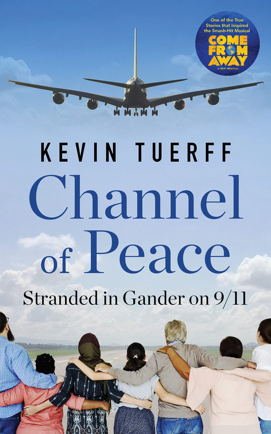 Channel of Peace: Stranded in Gander on 9/11 - 3301