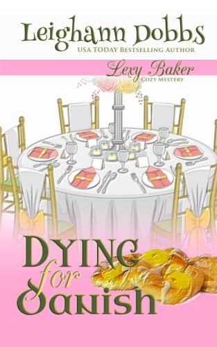 Dying For Danish: A Lexy Baker Bakery Cozy Mystery (Lexy Baker Cozy Mystery Series)