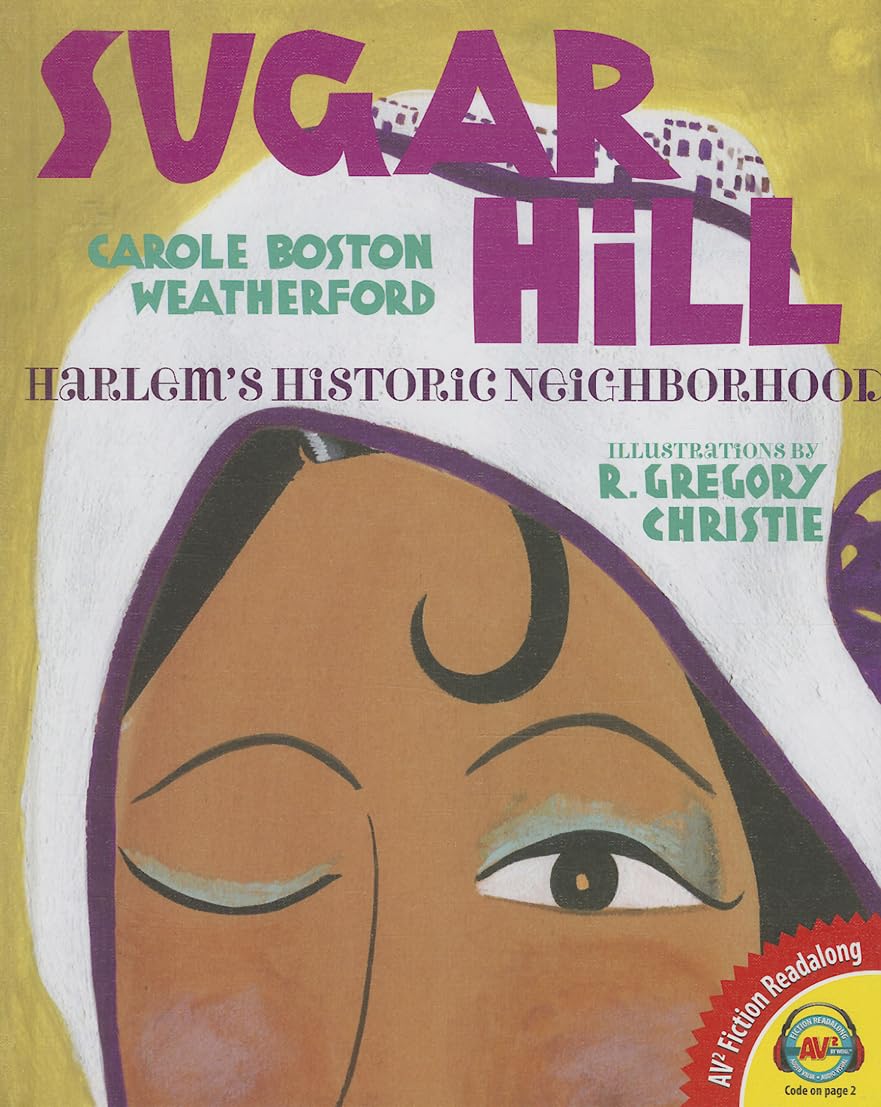 Sugar Hill: Harlem's Historic Neighborhood (AV2 Fiction Readalong)