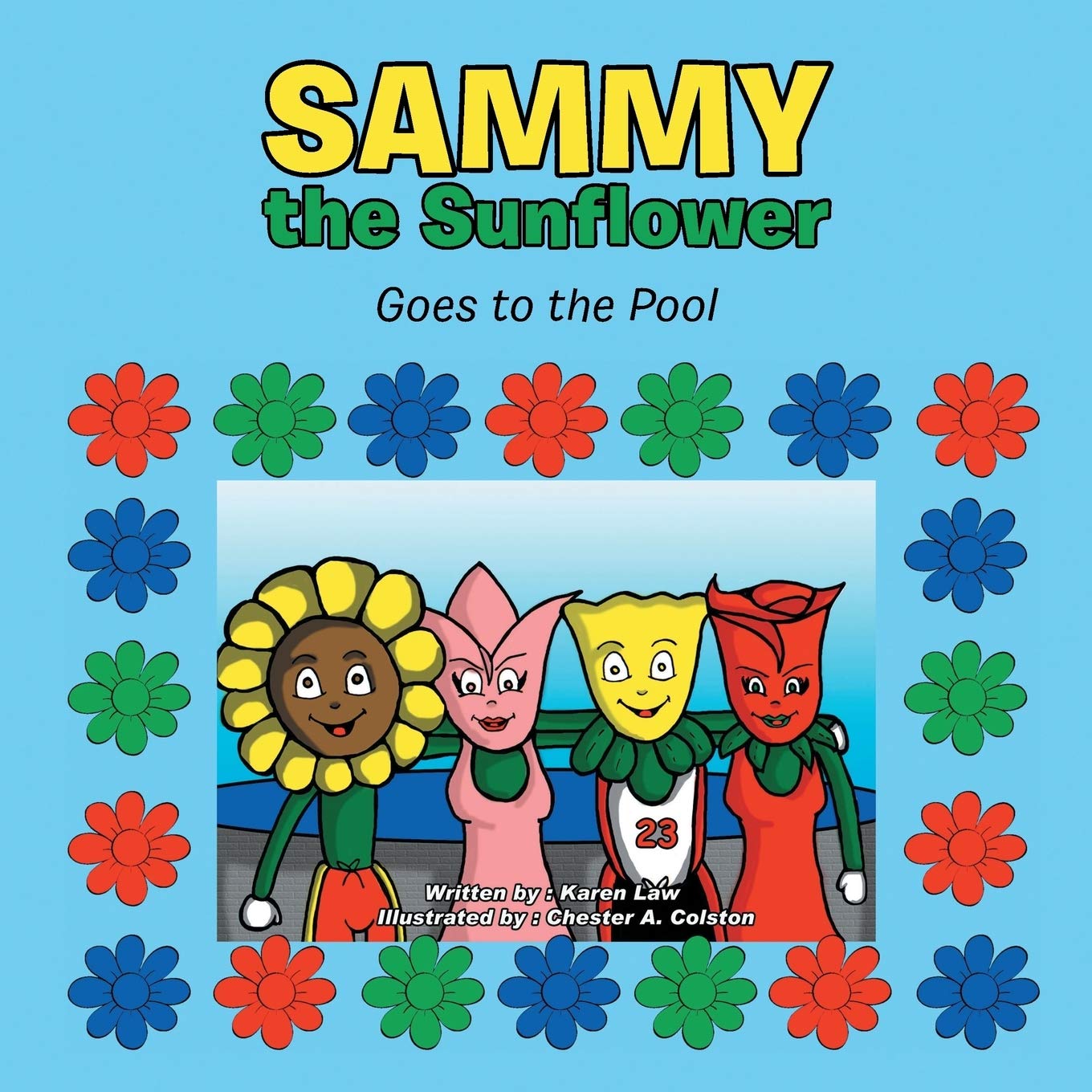 Sammy the Sunflower: Goes to the Pool