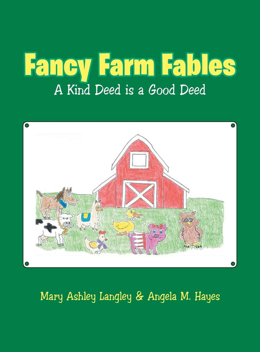 Fancy Farm Fables: A Kind Deed Is a Good Deed - 7929