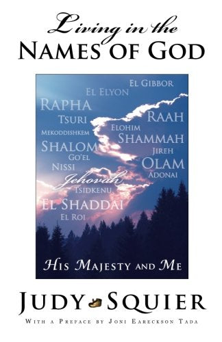 Living in the Names of God: His Majesty and Me
